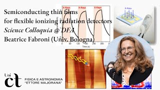 Semiconducting thin films for printed, flexible ionizing radiation detectors (B. Fabroni)