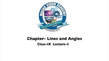 Mathematics | Class 9 |  Lines and Angles | Lecture 2 | MVA Burhanpur