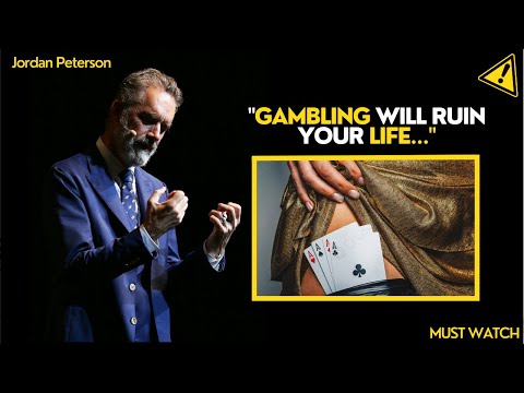 Can Gambling Ruin Your Life?  | Jordan Peterson