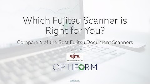 Top 6 Fujitsu Document Scanners Compared