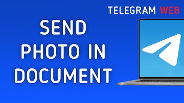 How To Send Photo In Document In Telegram Web On PC (New Update)