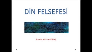 Din Felsefesi-4 Dini Tecrübe, Din-Ahlak, Din-Bilim, Ölüm Ve Ötesi-Öabt