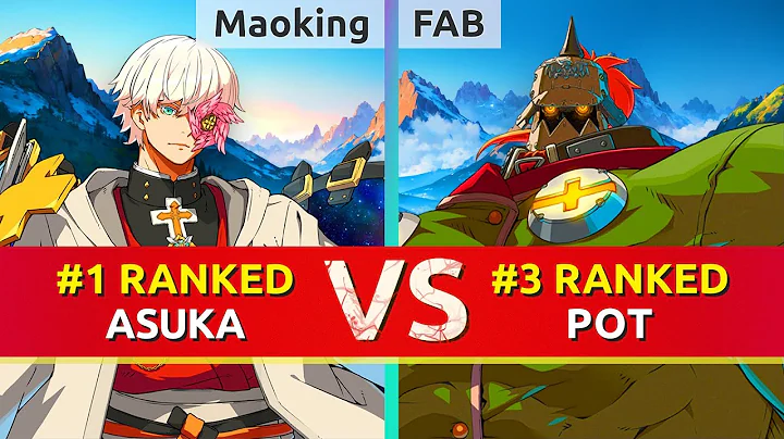 GGST ▰ Maoking (#1 Ranked Asuka) vs FAB (#3 Ranked Potemkin). High Level Gameplay