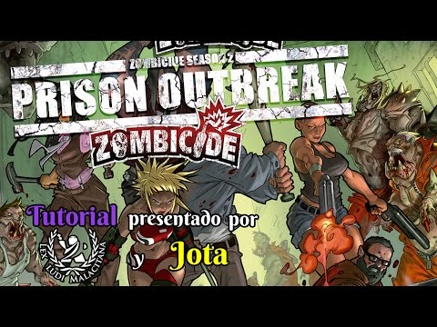 Zombicide: Prison Outbreak - Tutorial