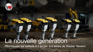 La nouvelle génération de pilonneuses Wacker Neuson