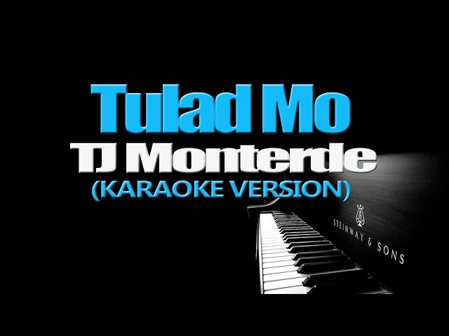 TULAD MO - TJ Monterde (KARAOKE VERSION) class=