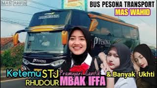 Ketemu MBAK IFA Pramugari Cantik Bus Stj Rhudour !!! Story Wa BUS PESONA TRANSPORT BUS MAS WAHID
