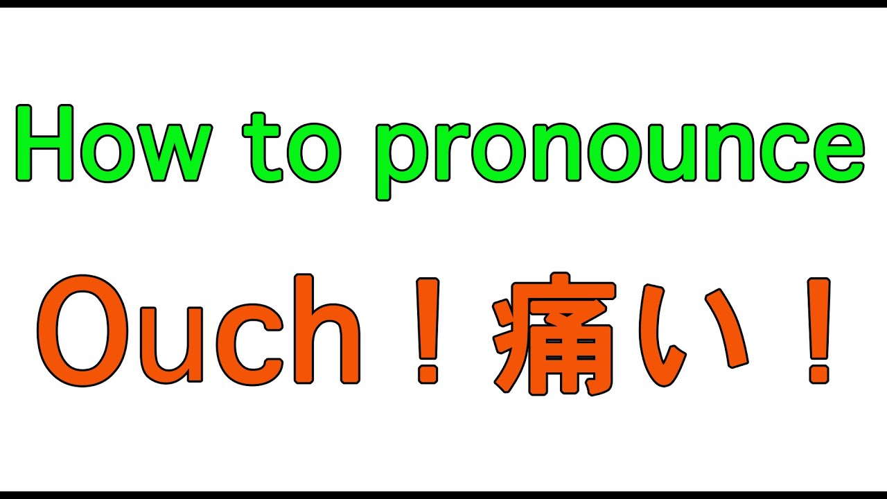 How To Pronounce Ouch In Japanese I Ta I Ask Me Skype Lesson Sell 