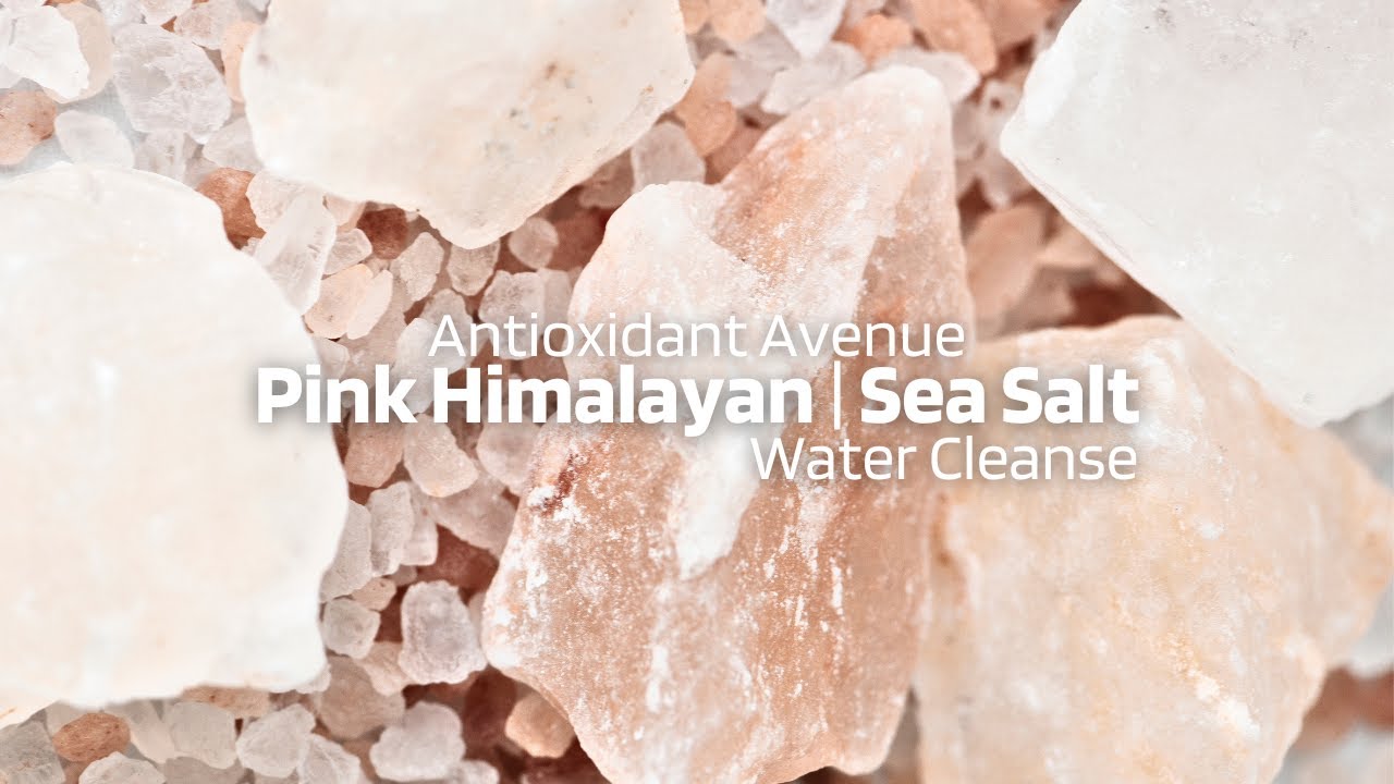 Pink Himalayan Sea Salt Water Flush Benefits