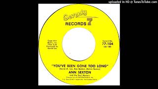Ann Sexton And The Soul Masters - Youve Been Gone Too Long @GnafUtopie