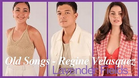 (Lavender Fields) Old Songs - Regine Velasquez - (un) Official Lyrics Music Video