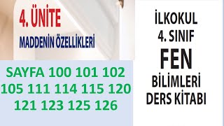 4 SINIF FEN BİLİMLERİ DERS KİTABI 4.ÜNİTE sayfa 100 101 102 105 111 114 115 120 121 123 125 126