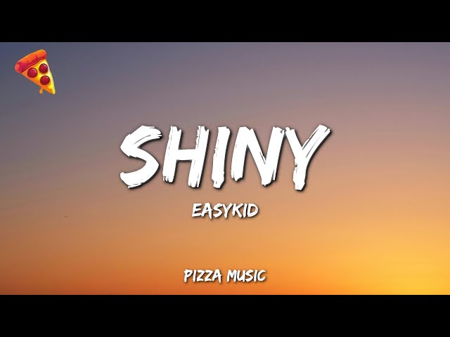 SHINY - EASYKID (Lyrics)