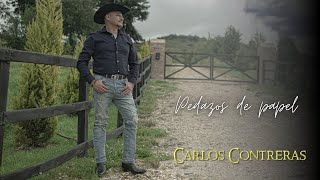 Pedazos De Papel - Carlos Contreras