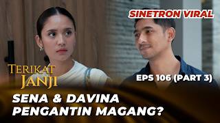 TERIKAT JANJI EPS 106: SENA ANGGAP DAVINA BEBAN⁉️ - Arya Saloka, Asha Assuncao