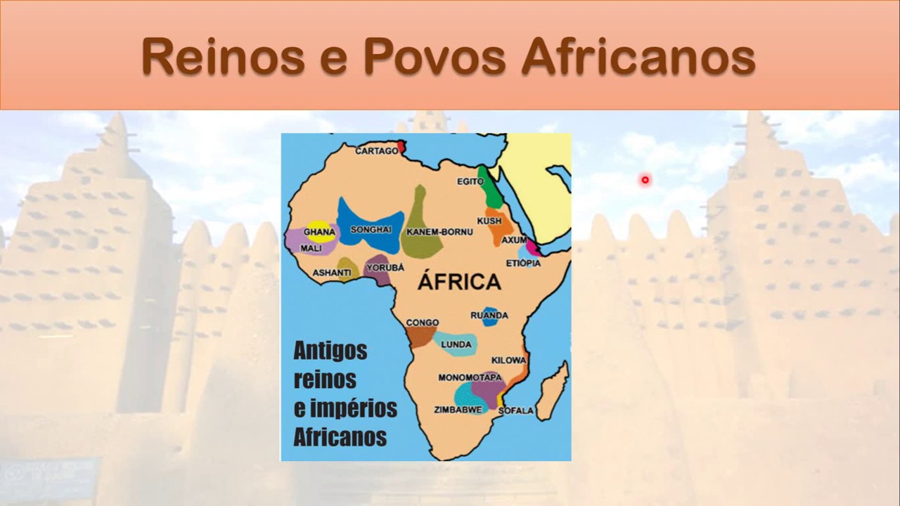Reinos e Povos Africanos - YouTube