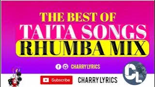 Taita Songs Rhumba Mix