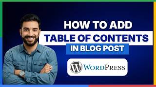 How to add table of contents in WordPress blog post[FULL GUIDE]