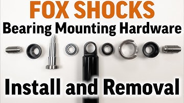 Fox Shock Eyelet Bearing Mounting Hardware install and removal service guide for beginners