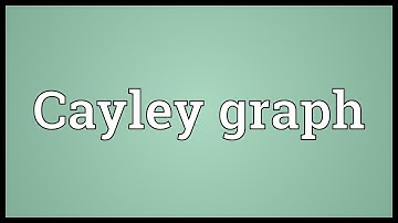 Cayley graph Meaning
