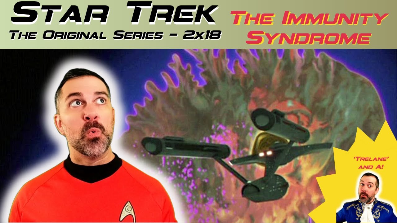 Star Trek: ToS 'THE IMMUNITY  SYNDROME  ' (S2xE18 Reaction) - First Time Watching!
