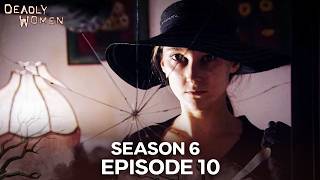 Sometimes The Place We Feel Safest Is The Most Dangerous | Deadly Women