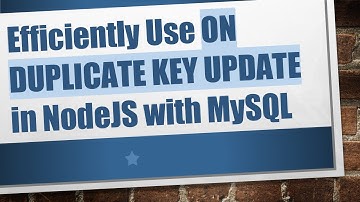 Efficiently Use ON DUPLICATE KEY UPDATE in NodeJS with MySQL