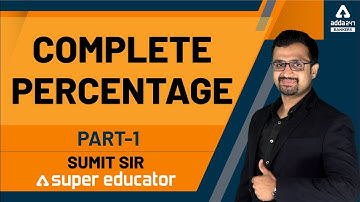Complete Percentage (Part-1) | Lakshya Batch By Sumit Sir