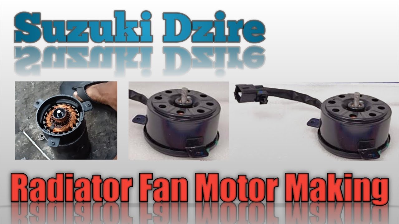 How To Make Radiator Fan Motor || Suzuki Dzire || By Creatube