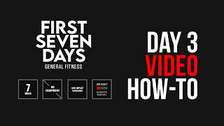 First 7 Days Day 3 How-To One Set By