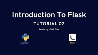 Introduction To Flask #2 - Rendering HTML Files