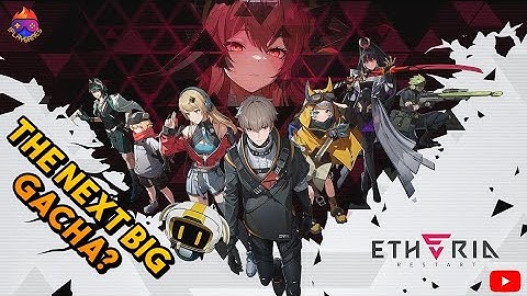 Etheria Restart | The Next Big Gacha? Final Beta Gameplay