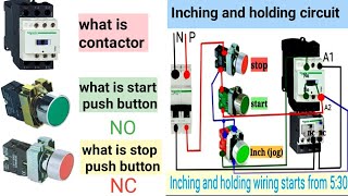 Inching (Jog) & Holding Circuit Wiring for a Motor | What is a Contactor, Start & Stop Push Butto...