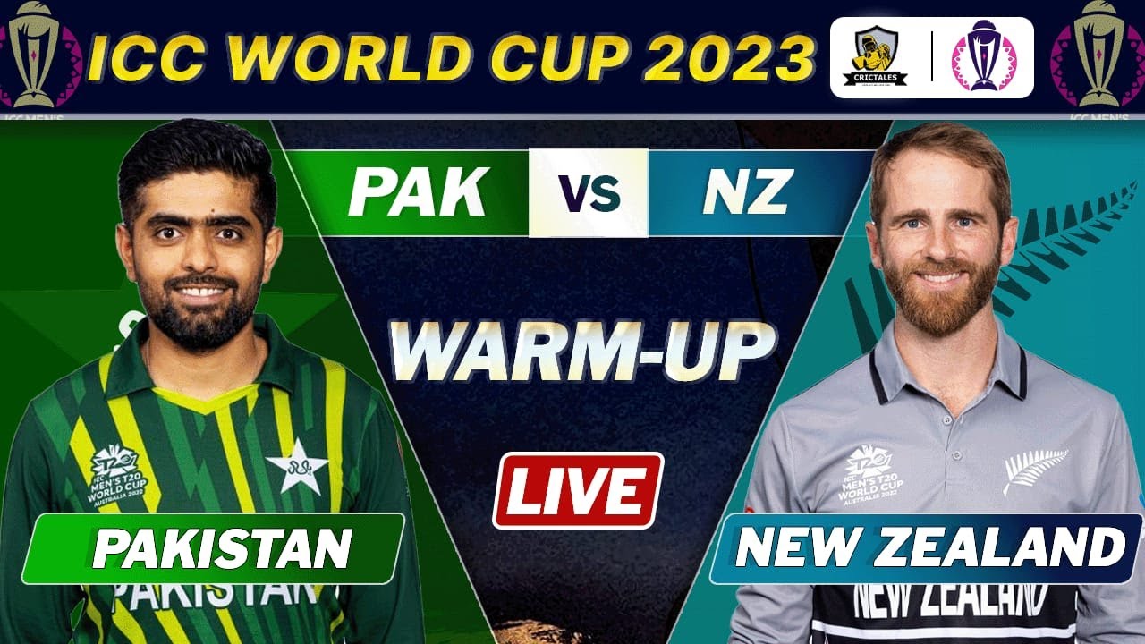 PAKISTAN vs NEW ZEALAND ICC WORLD CUP 2023 WARM UP MATCH LIVE SCORES PAK VS NZ LIVE