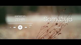 Samatya - Zehir