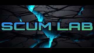 SCUM | Новый сервер SCUM LAB  новая жизнь