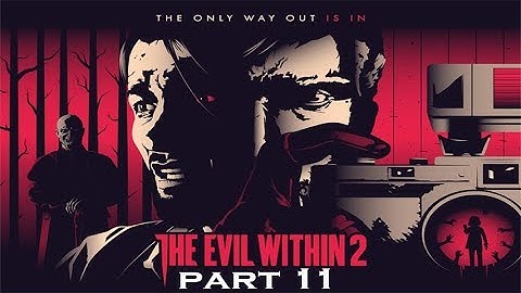 Evil Within 2 100% Percent Walkthrough PC 4K 60FPS Chapter 3 - Spawn, Photographic Slides, Beacon