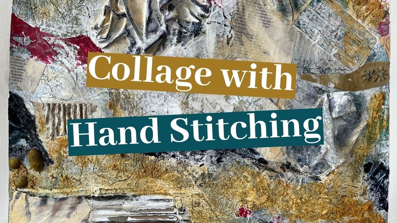 Collage with Hand Stitching