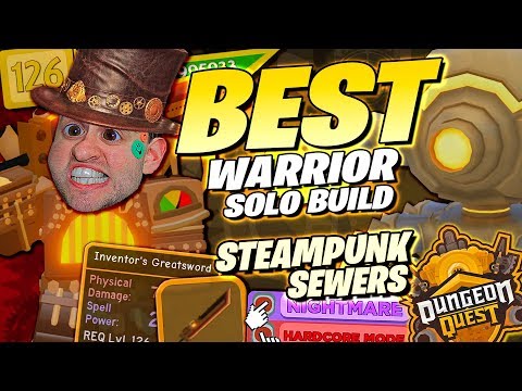 Dungeon Quest Best Warrior Build Steampunk Sewers Nightmare Hardcore Best Legendary Weapon Roblox Youtube - steampunk inventor hat roblox