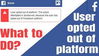 User opted out of platform: The action attempted is disallowed - Facebook Error 2020