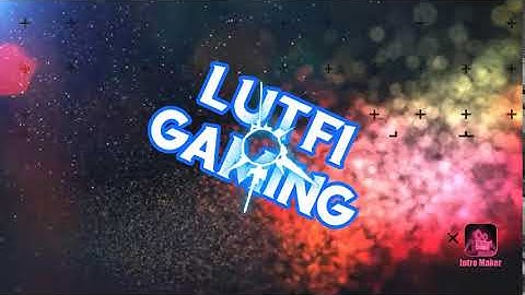 INTRO LUTFI GAMING
