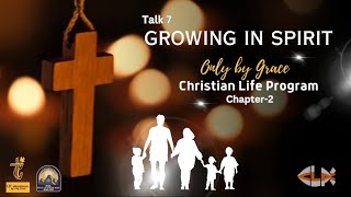 CLP Talk-7 Teaser (Growing in Spirit)-DXB-CH2 2023 (Batch#1)