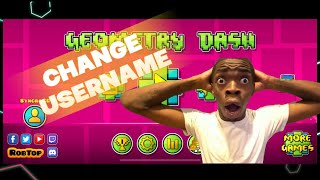 How to change your username in geometry dash!! (Full tutorial)
