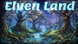 Wichos - Elven Land (Progressive Ambient / Fantasy Music)