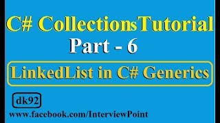 C#.Net Collections Tutorial Part-6 | LinkedList in C# Generics | Introduction to C# Generics
