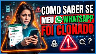 Como Saber Se Meu Whatsapp Foi Clonado Ou Hackeado
