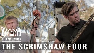 The Scrimshaw Four - Glassy Eyed Over You | Tram Sessions