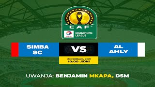 #TBCLIVE​​: SIMBA (1) VS (0) AL AHLY (UWANJA WA BENJAMIN MKAPA DAR ES SALAAM)