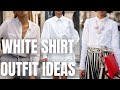 Stylish White Shirt Outfit Ideas. How To Wear A White Shirt Inspiration.