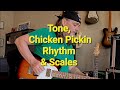 Chicken Pickin,Tone, Scales!